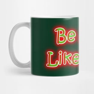 Be Jolly Like Holly Christmas Colors Mug